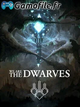 We Are the Dwarves