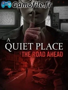 A Quiet Place: The Road Ahead