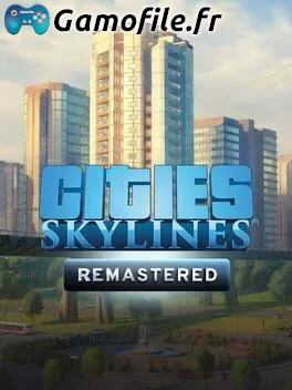 Cities: Skylines - Remastered