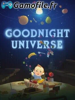 Goodnight Universe