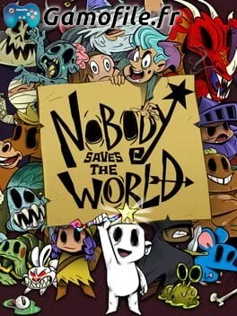 Nobody Saves the World