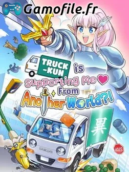 Truck-Kun Is Supporting Me From Another World?!