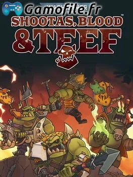 Warhammer 40,000: Shootas, Blood & Teef