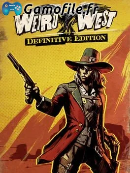 Weird West: Definitive Edition