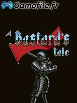 A Bastard's Tale