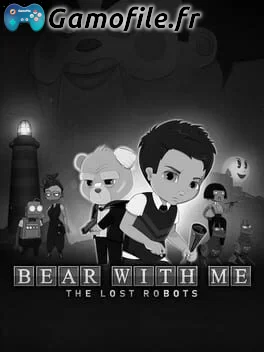 Bear With Me: The Lost Robots