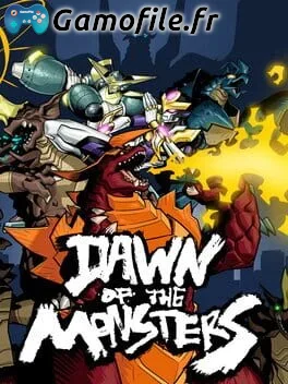 Dawn of the Monsters