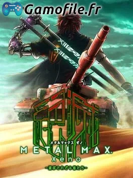 Metal Max Xeno