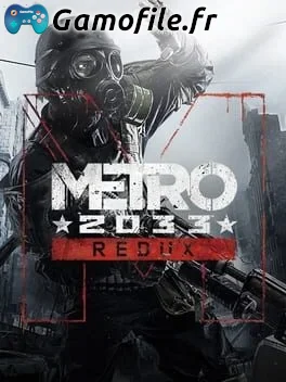 Metro 2033 Redux