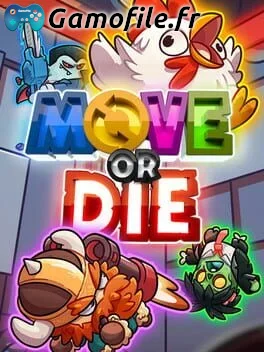 Move or Die