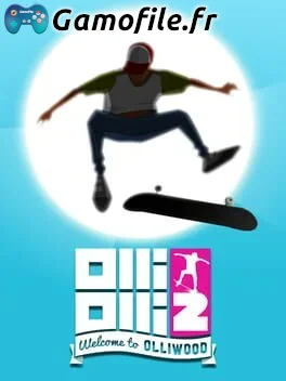 OlliOlli2: Welcome to Olliwood