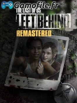 The Last of Us: Left Behind - Remastered
