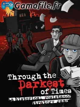 Through the Darkest of Times
