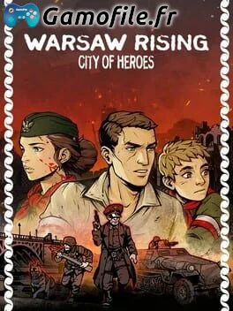 Warsaw Rising: City of Heroes