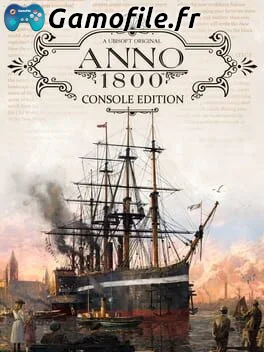 Anno 1800: Console Edition