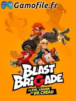 Blast Brigade vs. the Evil Legion of Dr. Cread
