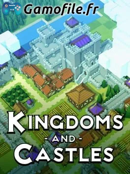 Kingdoms and Castles