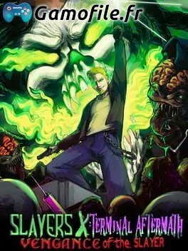 Slayers X: Terminal Aftermath - Vengance of the Slayer