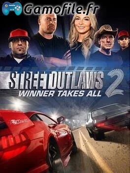 Street Outlaws 2: Winner Takes All