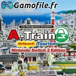 A-Train: All Aboard! Tourism - Nintendo Switch 2 Edition