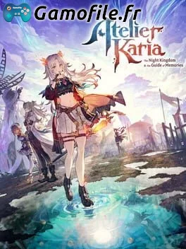 Atelier Karia: The Night Kingdom & the Guide of Memories