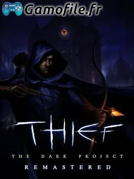 Thief: The Dark Project Remastered