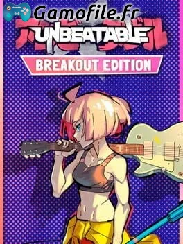 Unbeatable: Breakout Edition